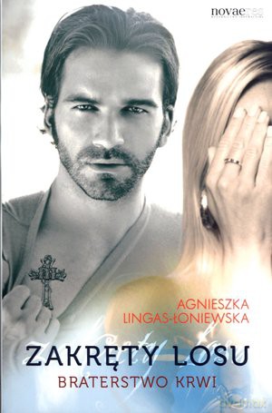 Zakręty losu Tom 2: Braterstwo krwi - Agnieszka Lingas-Łoniewska [KSIĄŻKA]
