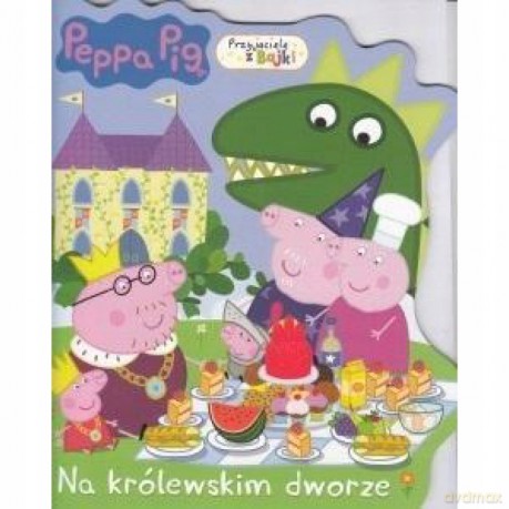 Świnka Peppa- Przyjaciele z bajki- Na królewskim