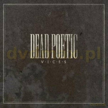 Dead Poetic: Vices [CD]