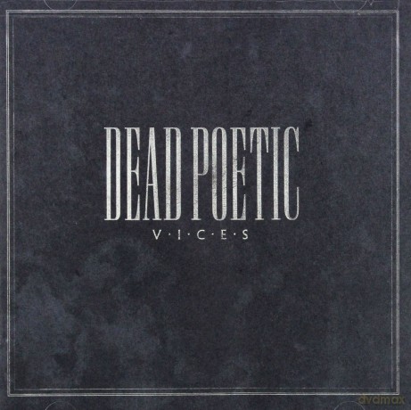 Dead Poetic: Vices [CD]