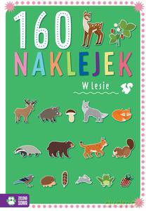 160 naklejek. W lesie - Zuzanna Pacholska-Rączka [KSIĄŻKA]