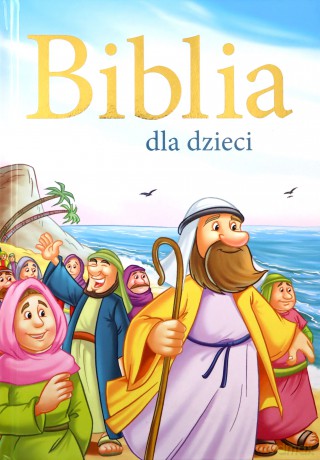 Biblia dla dzieci [KSIĄŻKA]