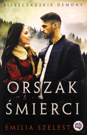 Bieszczadzkie demony - Emilia Szelest [KSIĄŻKA]