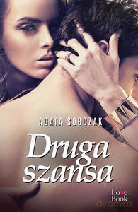Druga szansa - Agata Sobaczak [KSIĄŻKA]