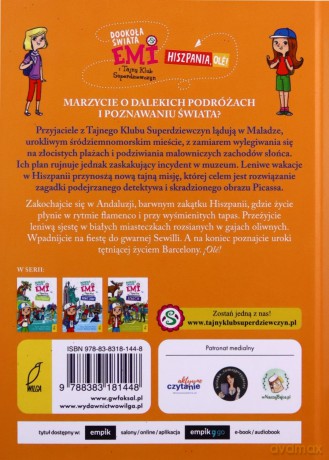 Emi i Tajny Klub Superdziewczyn. Dookoła świata. Hiszpania, ole! (Tom 4) - Agnieszka Mielech [KSIĄŻKA]