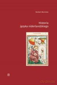 Historia języka niderlandzkiego - Norbert Morciniec [KSIĄŻKA]