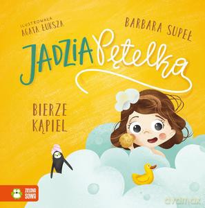 Jadzia Pętelka bierze kąpiel - Barbara Supeł [KSIĄŻKA]