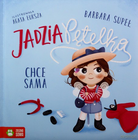 Jadzia Pętelka chce sama - Barbara Supeł [KSIĄŻKA]