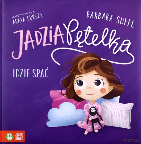 Jadzia Pętelka idzie spać - Barbara Supeł [KSIĄŻKA]