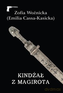 Kindżał z Magirota - Emilia Cassa-Kasicka [KSIĄŻKA]