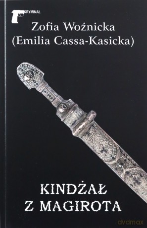Kindżał z Magirota - Emilia Cassa-Kasicka [KSIĄŻKA]