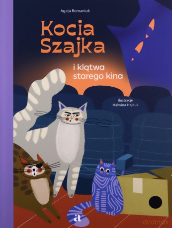Kocia Szajka i klątwa starego kina - Agata Romaniuk [KSIĄŻKA]