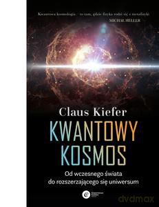 Kwantowy kosmos - Claus Kiefer [KSIĄŻKA]