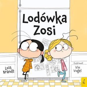 Lodówka Zosi - Lois Brandt [KSIĄŻKA]