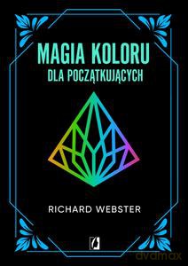 Magia koloru dla początkujących - Richard Webster [KSIĄŻKA]