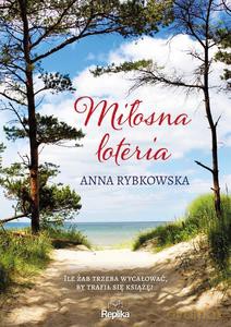 Miłosna loteria - Anna Rybkowska [KSIĄŻKA]