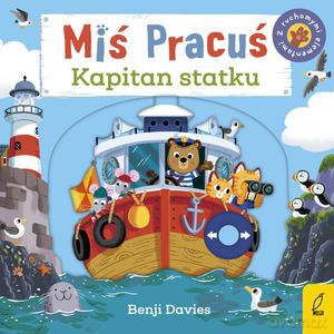 Miś Pracuś. Kapitan statku - Benji Davies [KSIĄŻKA]