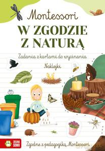 Montessori. W zgodzie z naturą - Zuzanna Osuchowska [KSIĄŻKA]