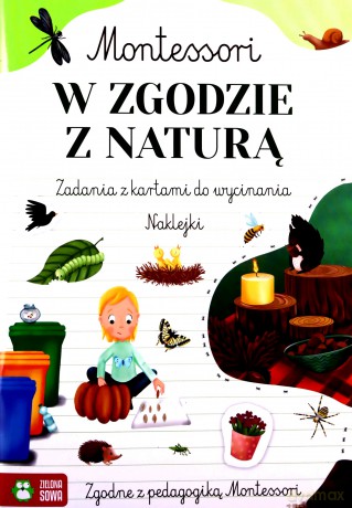 Montessori. W zgodzie z naturą - Zuzanna Osuchowska [KSIĄŻKA]