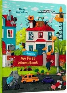 My First Wimmelbook. Professions - Katia Taberko [KSIĄŻKA]