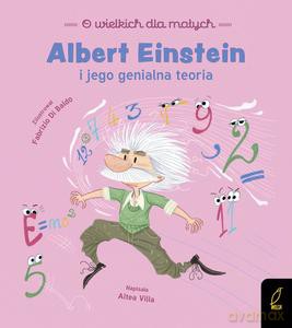 O wielkich dla małych. Albert Einstein - Altea Villa [KSIĄŻKA]