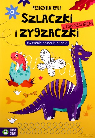 Przedszkolak rysuje. Szlaczki i zygzaczki z dinozaurem [KSIĄŻKA]