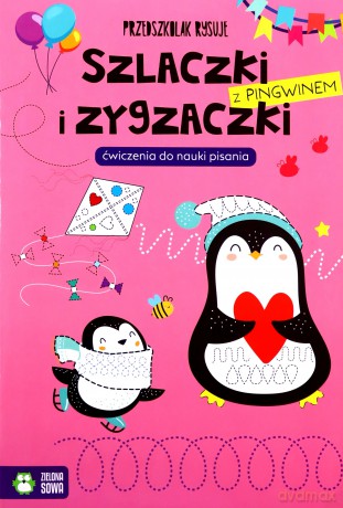 Przedszkolak rysuje. Szlaczki i zygzaczki z pingwinem [KSIĄŻKA]