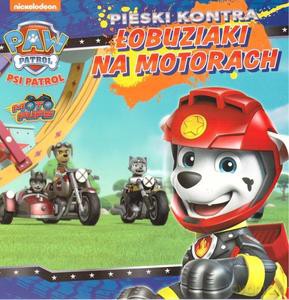 Psi Patrol. Pieski kontra łobuziaki na motorach [KSIĄŻKA]