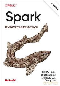 Spark. Błyskawiczna analiza danych [KSIĄŻKA]