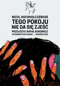 Tego pokoju nie da się zjeść - Nicol Hochholczerova [KSIĄŻKA]