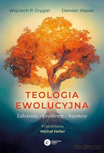 Teologia ewolucyjna - P. Grygiel Wojciech, Damian Wąsek [KSIĄŻKA]