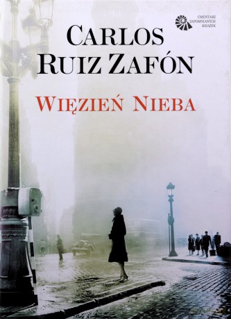 Więzień nieba - Carlos Ruiz Zafon [KSIĄŻKA]