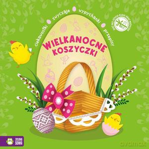 Wypychanki wielkanocne. Wielkanocne koszyczki [KSIĄŻKA]