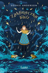 Zaklinaczka burz - Sophie Anderson [KSIĄŻKA]