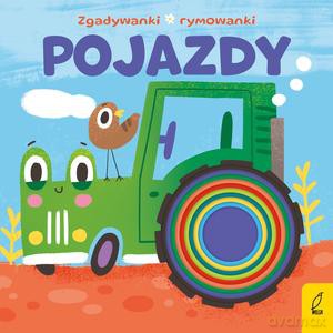 Zgadywanki, rymowanki. Pojazdy - Patrycja Wojtkowiak-Skóra [KSIĄŻKA]