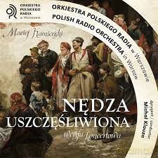 Orkiestra Polskiego Radia w Warszawie: Maciej Kamieński Nędza uszczęśliwiona (opera w dwóch aktach z librettem Wojciecha Bogusławskiego na podstawie kantaty Franciszka Bohomolca SJ) [CD]