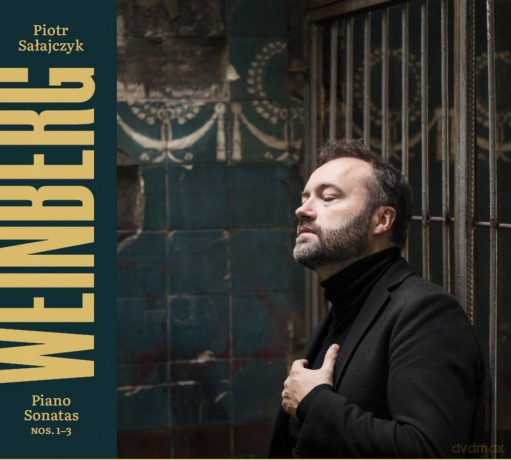 Piotr Sałajczyk: Sonaty. Mieczysław Weinberg [CD]