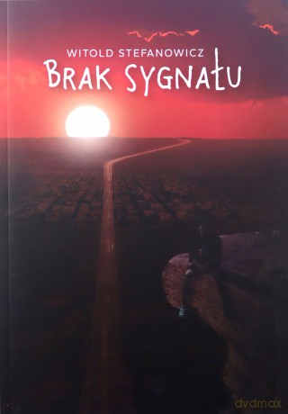 Brak sygnału - Witold Stefanowicz [KSIĄŻKA]