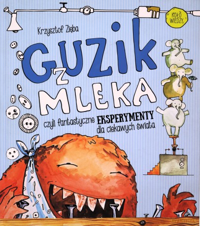 Guzik z mleka - Krzysztof Zięba [KSIĄŻKA]