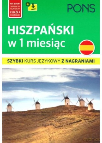 Hiszpański w 1 miesiąc szybki kurs językowy z nagraniami mp3 [KSIĄŻKA]