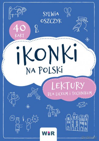 Ikonki na Polski lektury dla liceum i technikum - Sylwia Oszczyk [KSIĄŻKA]