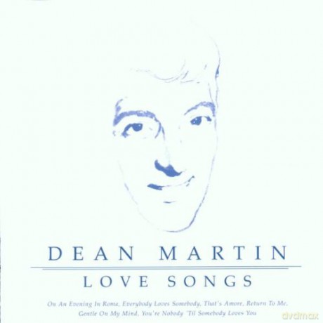 Dean Martin: Love Songs [CD]