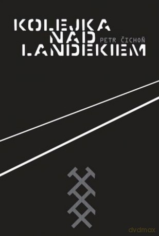 Kolejka nad Landekiem - Petr Cichon [KSIĄŻKA]