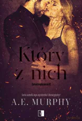Który z nich. Zamarznięte serce (Tom 2) - A.E. Murphy [KSIĄŻKA]