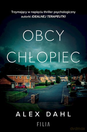 Obcy chłopiec (pocket) - Alex Dahl [KSIĄŻKA]
