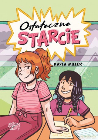 Ostateczne starcie (komiks) - Kayla Miller [KOMIKS]
