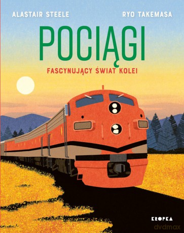 Pociągi - Alastair Steele, Ryo Takemasa [KSIĄŻKA]