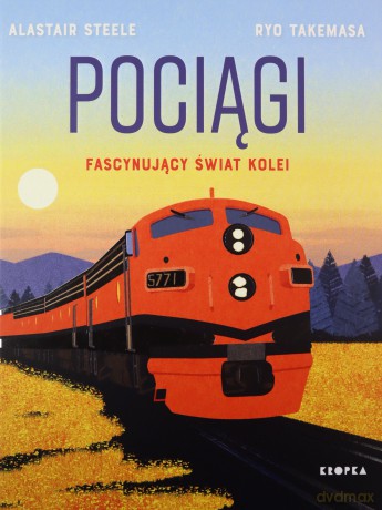 Pociągi - Alastair Steele, Ryo Takemasa [KSIĄŻKA]
