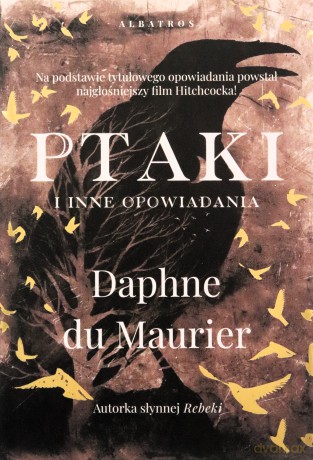 Ptaki i inne opowiadania - Daphne du Maurier [KSIĄŻKA]