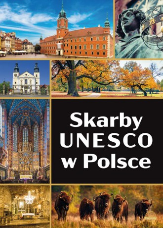 Skarby UNESCO w Polsce - Jarek Majcher [KSIĄŻKA]